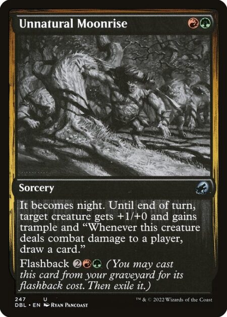 Unnatural Moonrise - It becomes night. Until end of turn