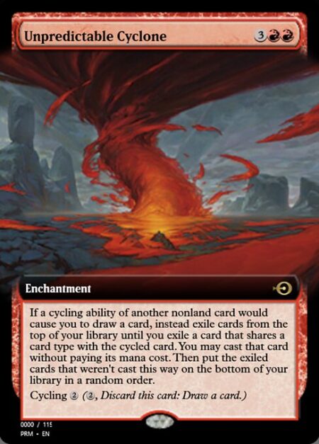 Unpredictable Cyclone - If a cycling ability of another nonland card would cause you to draw a card