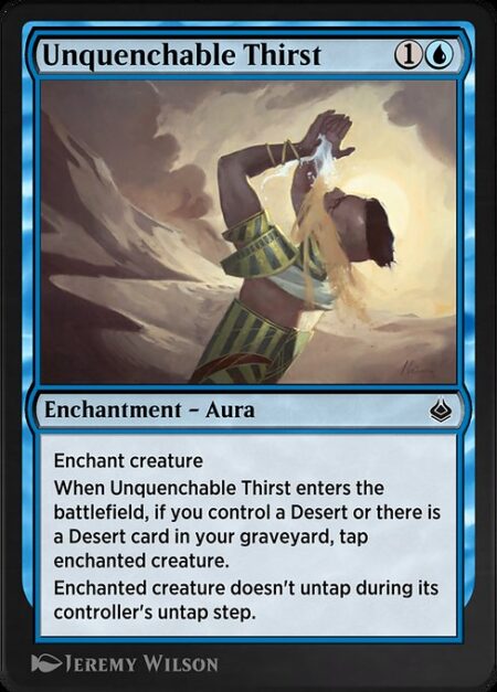 Unquenchable Thirst - Enchant creature