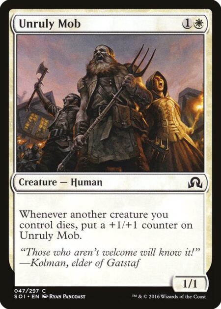 Unruly Mob - Whenever another creature you control dies