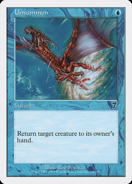 Unsummon - Return target creature to its owner's hand.