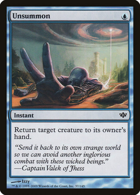 Unsummon - Return target creature to its owner's hand.