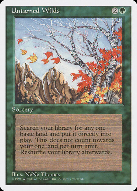 Untamed Wilds - Search your library for a basic land card