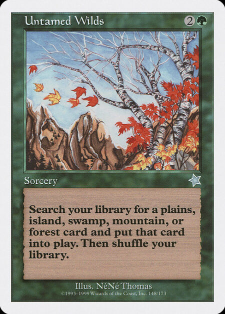 Untamed Wilds - Search your library for a basic land card