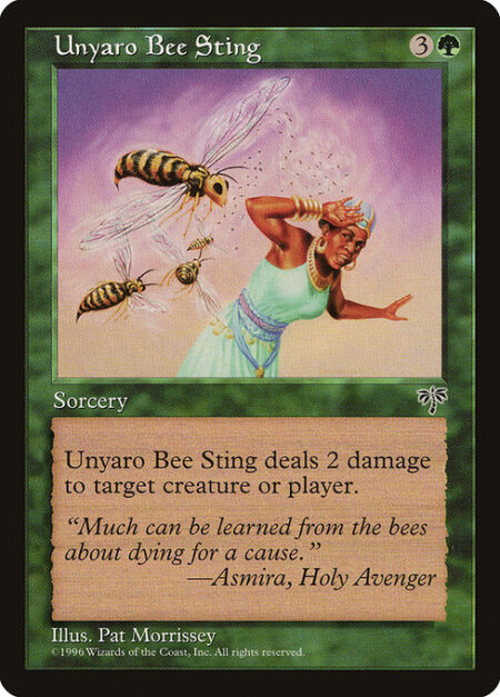 Unyaro Bee Sting - Unyaro Bee Sting deals 2 damage to any target.