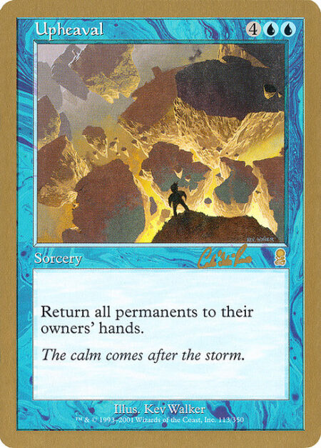 Upheaval - Return all permanents to their owners' hands.