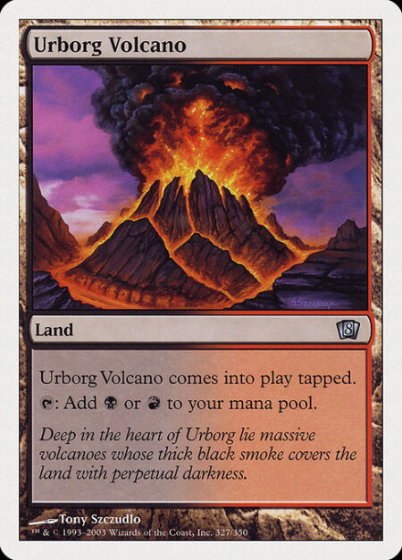 Urborg Volcano - Urborg Volcano enters the battlefield tapped.