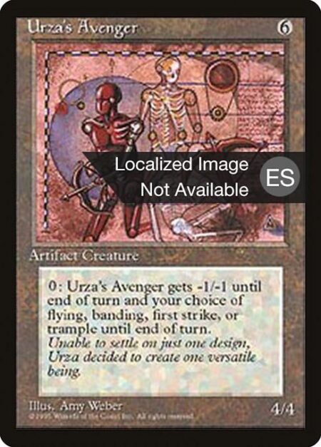 Urza's Avenger - {0}: Urza's Avenger gets -1/-1 and gains your choice of banding