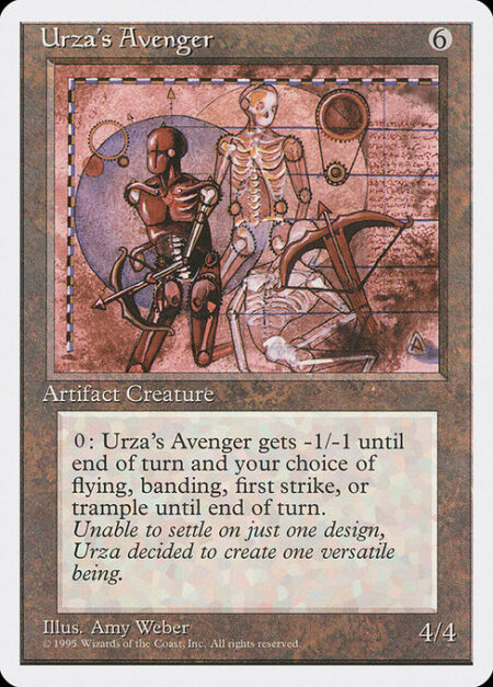 Urza's Avenger - {0}: Urza's Avenger gets -1/-1 and gains your choice of banding