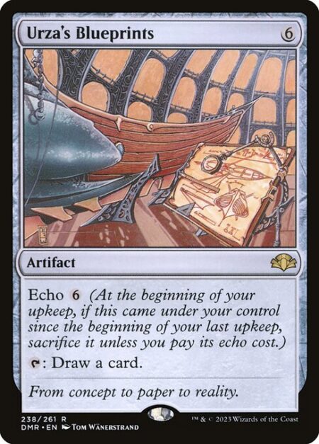 Urza's Blueprints - Echo {6} (At the beginning of your upkeep