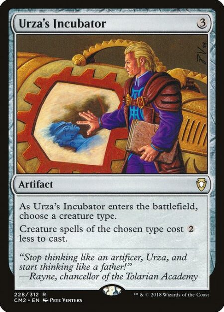 Urza's Incubator - As Urza's Incubator enters the battlefield