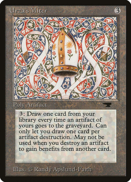 Urza's Miter - Whenever an artifact you control is put into a graveyard from the battlefield