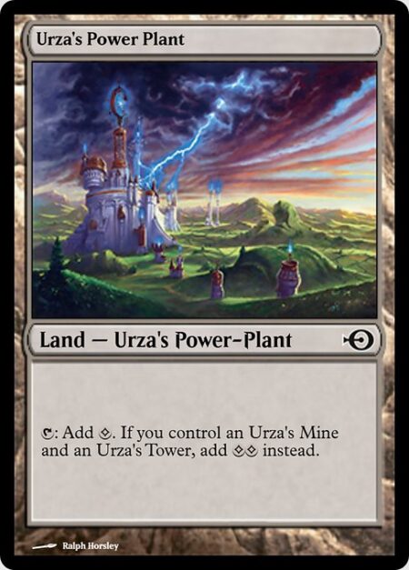 Urza's Power Plant - {T}: Add {C}. If you control an Urza's Mine and an Urza's Tower