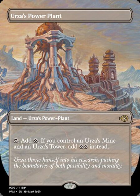 Urza's Power Plant - {T}: Add {C}. If you control an Urza's Mine and an Urza's Tower