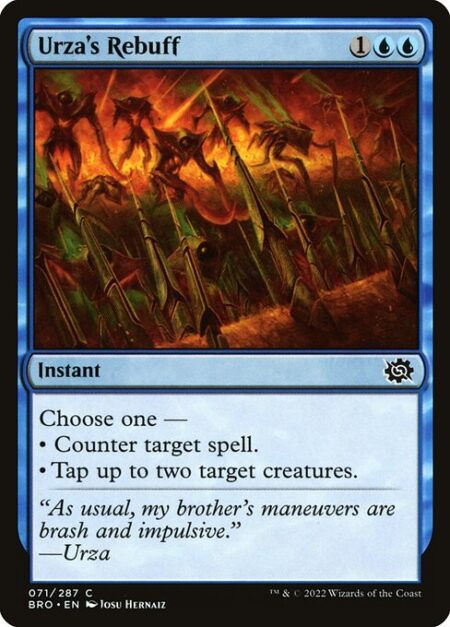 Urza's Rebuff - Choose one —