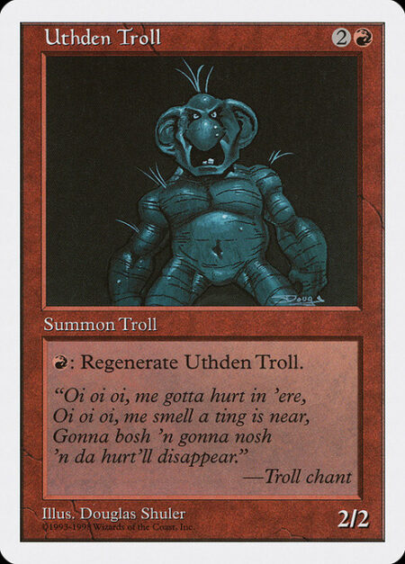 Uthden Troll - {R}: Regenerate Uthden Troll.