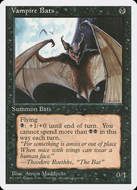 Vampire Bats - Flying (This creature can't be blocked except by creatures with flying or reach.)