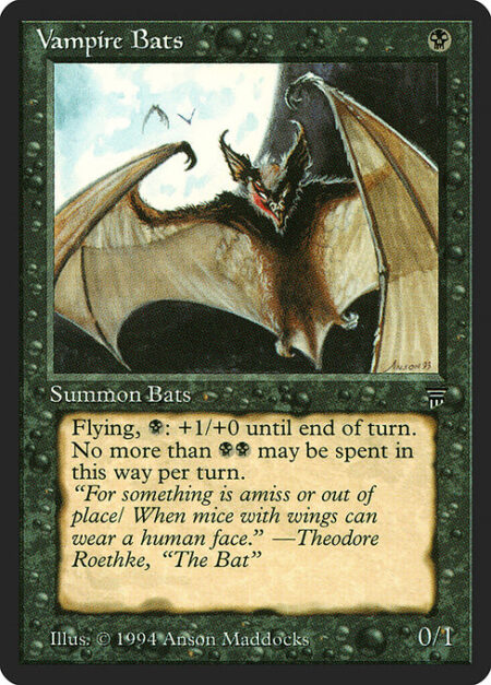 Vampire Bats - Flying (This creature can't be blocked except by creatures with flying or reach.)