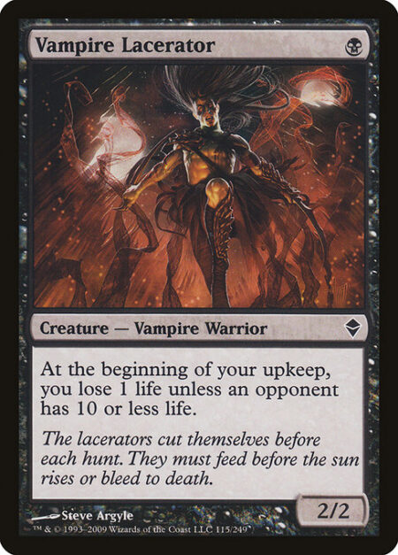 Vampire Lacerator - At the beginning of your upkeep