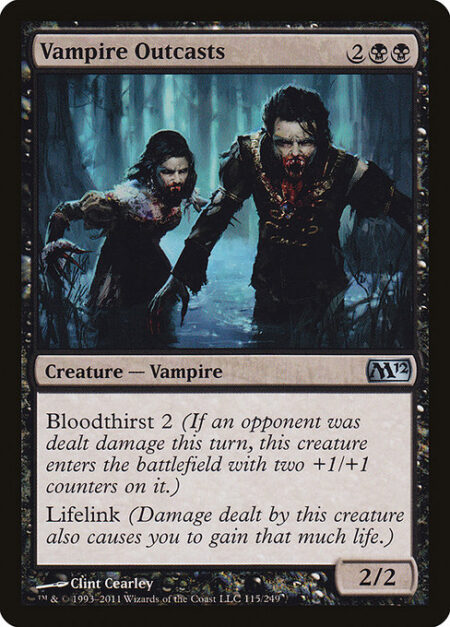 Vampire Outcasts - Bloodthirst 2 (If an opponent was dealt damage this turn