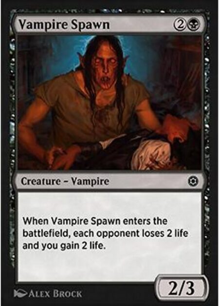 Vampire Spawn - When Vampire Spawn enters the battlefield