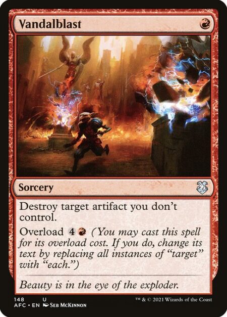 Vandalblast - Destroy target artifact you don't control.