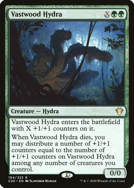 Vastwood Hydra - Vastwood Hydra enters the battlefield with X +1/+1 counters on it.