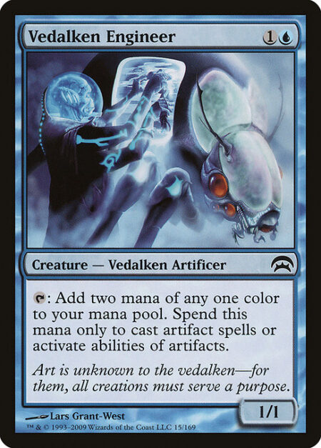 Vedalken Engineer - {T}: Add two mana of any one color. Spend this mana only to cast artifact spells or activate abilities of artifacts.