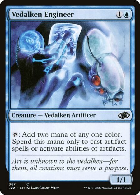 Vedalken Engineer - {T}: Add two mana of any one color. Spend this mana only to cast artifact spells or activate abilities of artifacts.