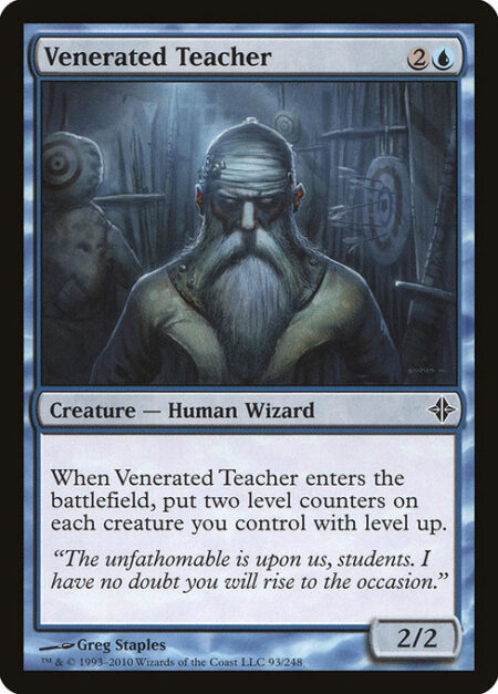 Venerated Teacher - When Venerated Teacher enters the battlefield