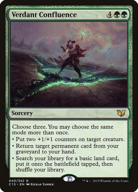 Verdant Confluence - Choose three. You may choose the same mode more than once.