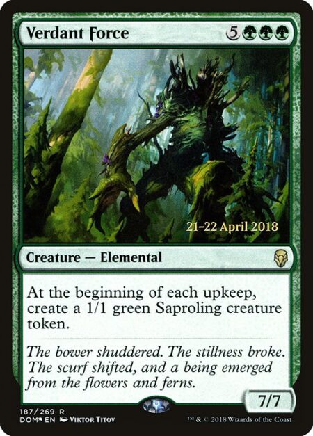 Verdant Force - At the beginning of each upkeep