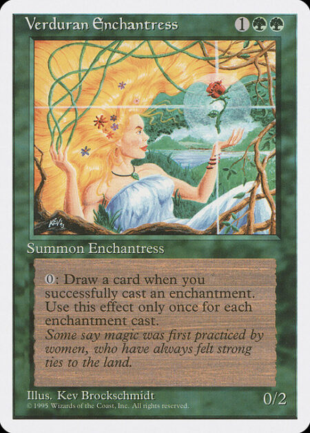 Verduran Enchantress - Whenever you cast an enchantment spell