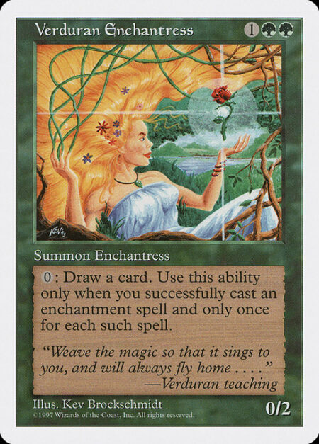 Verduran Enchantress - Whenever you cast an enchantment spell