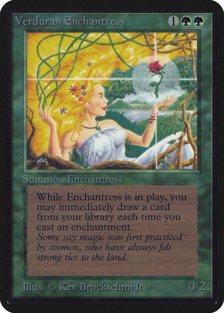 Verduran Enchantress - Whenever you cast an enchantment spell