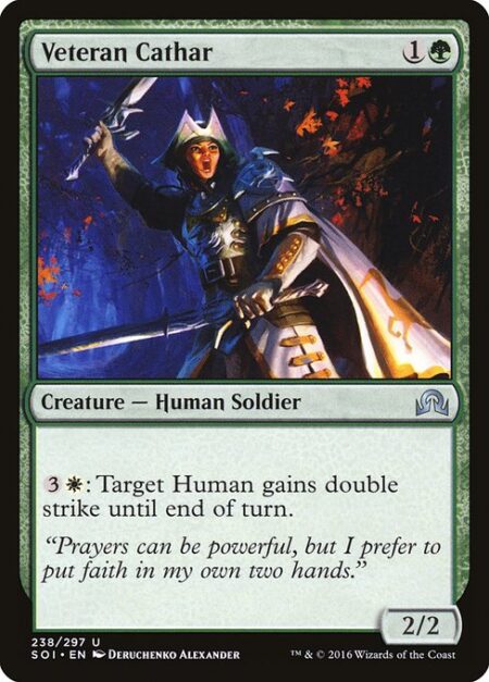 Veteran Cathar - {3}{W}: Target Human gains double strike until end of turn.