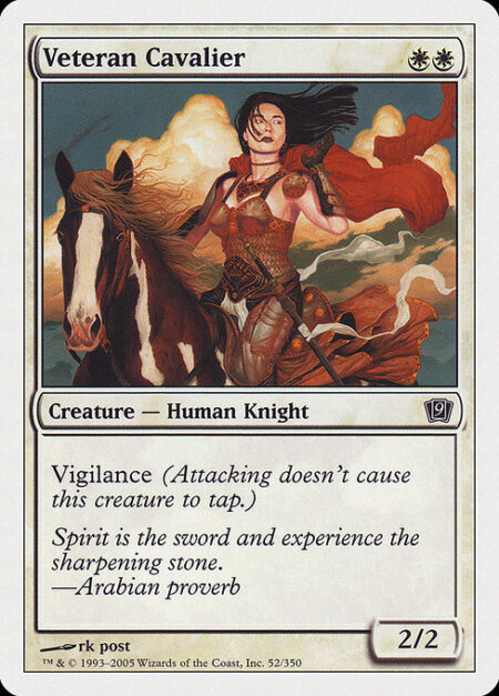 Veteran Cavalier - Vigilance (Attacking doesn't cause this creature to tap.)