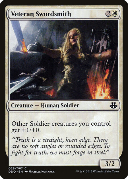 Veteran Swordsmith - Other Soldier creatures you control get +1/+0.