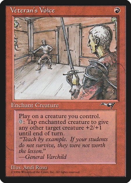 Veteran's Voice - Enchant creature you control