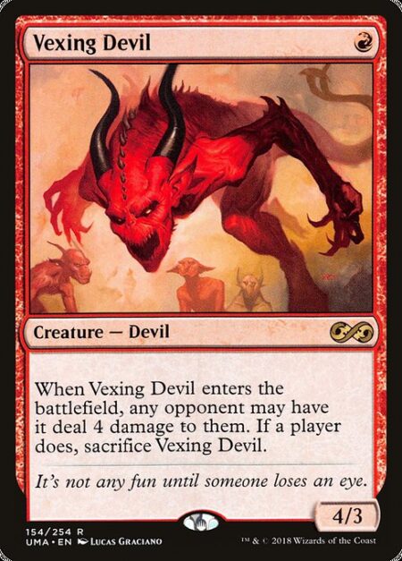 Vexing Devil - When Vexing Devil enters the battlefield