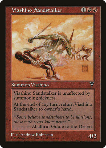 Viashino Sandstalker - Haste (This creature can attack and {T} as soon as it comes under your control.)