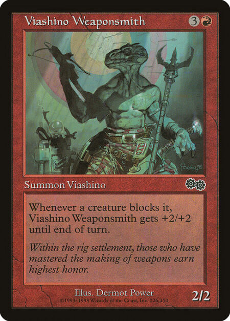 Viashino Weaponsmith - Whenever Viashino Weaponsmith becomes blocked by a creature
