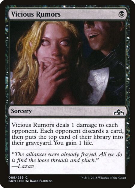 Vicious Rumors - Vicious Rumors deals 1 damage to each opponent. Each opponent discards a card