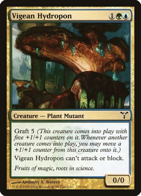 Vigean Hydropon - Graft 5 (This creature enters the battlefield with five +1/+1 counters on it. Whenever another creature enters the battlefield