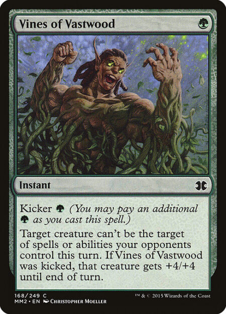 Vines of Vastwood - Kicker {G} (You may pay an additional {G} as you cast this spell.)