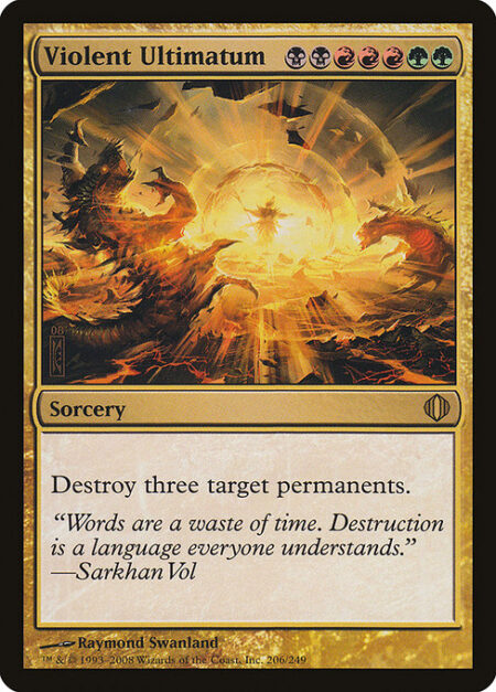 Violent Ultimatum - Destroy three target permanents.