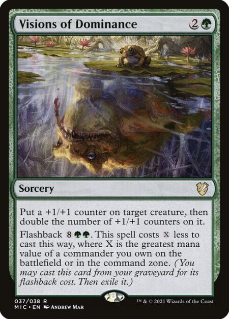 Visions of Dominance - Put a +1/+1 counter on target creature