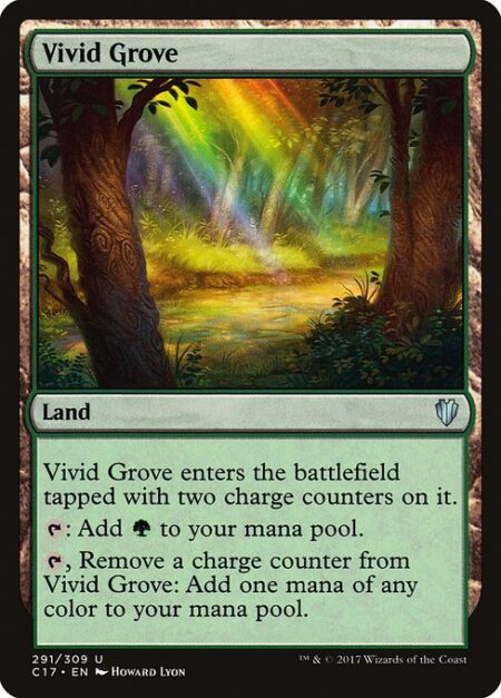 Vivid Grove - Vivid Grove enters the battlefield tapped with two charge counters on it.