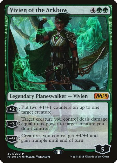 Vivien of the Arkbow - +2: Put two +1/+1 counters on up to one target creature.