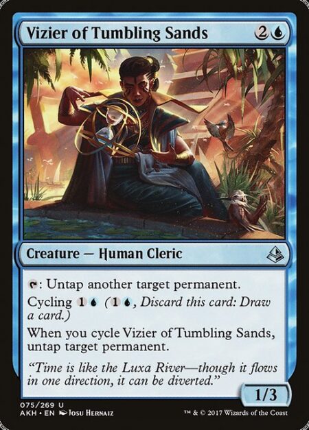 Vizier of Tumbling Sands - {T}: Untap another target permanent.